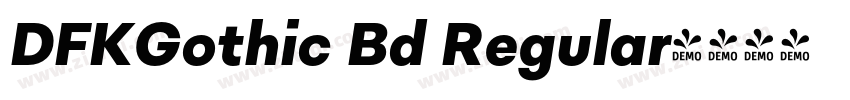 DFKGothic Bd Regular字体转换 DFKGothic Bd Regular字体转换